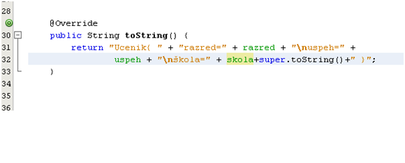Klasa Ucenik-prepravljena(overriding) metoda toString
