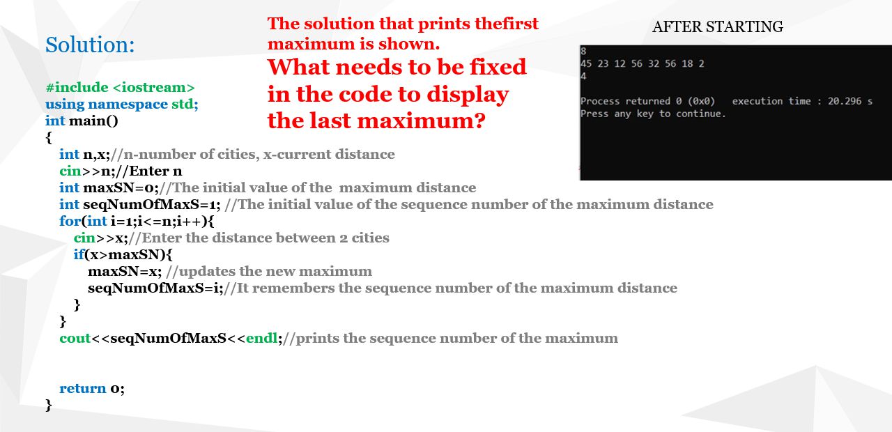 THE SEQUENCE NUMBER OF THE MAXIMUM DISTANCE-solution with printing the first occurrence of the maximum value